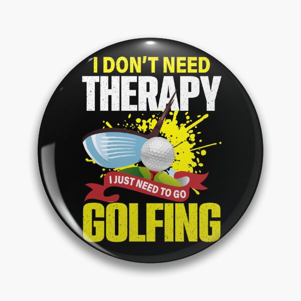 Item preview, I Dont Need Therapy I Just Need To Go To Golfing designed and sold by deepan chandrasekaran.