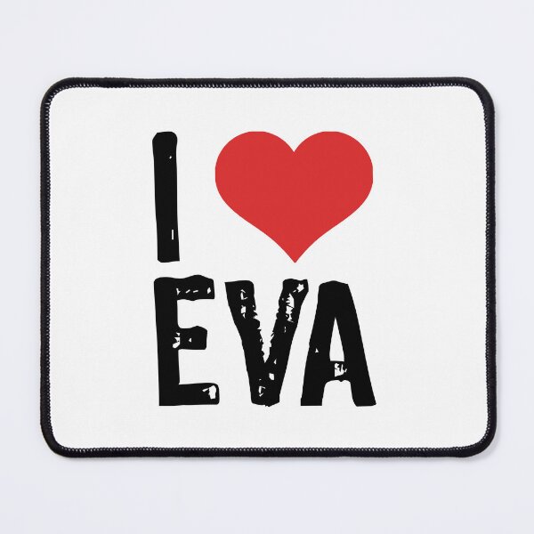 Item preview, I Love Eva designed and sold by The "I Love Everything" Shop.