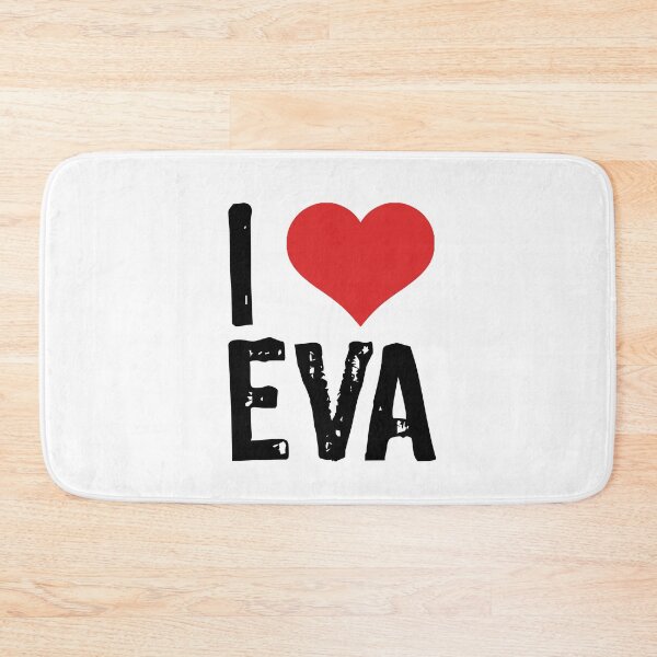 Item preview, I Love Eva designed and sold by The "I Love Everything" Shop.