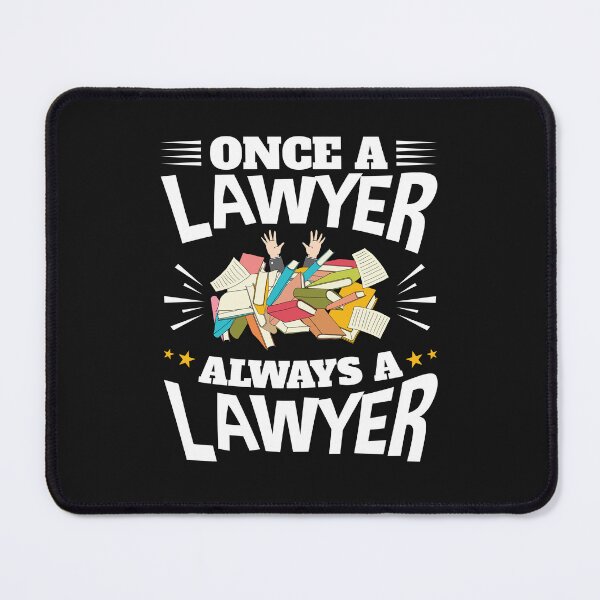 Item preview, Once A Lawyer Always A Lawyer designed and sold by jaygo.