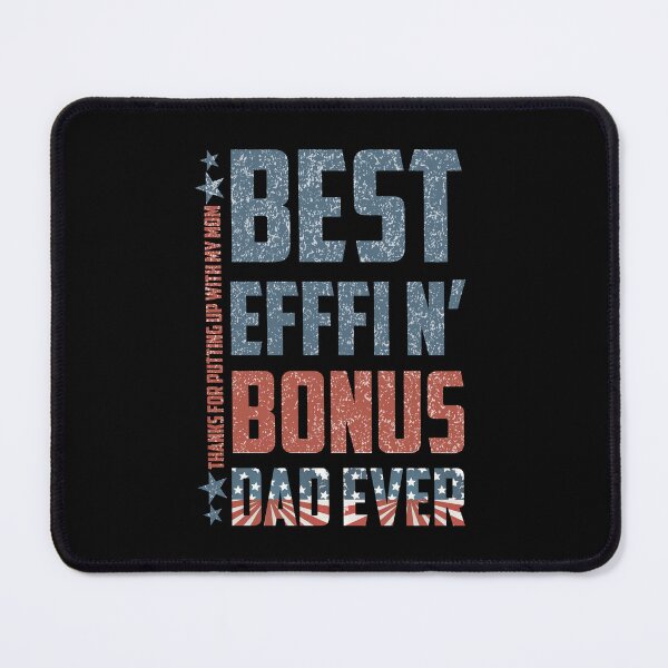 Item preview, Best Effin’ Bonus Dad Ever - Thanks For Putting With My Mom designed and sold by creativeMOW.