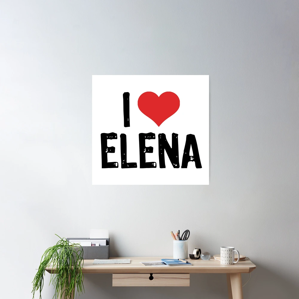 I Love Elena