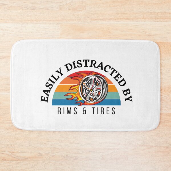 Item preview, Easily Distracted By Rims & Tires Car Rim Chrome Racing Wheels Hot Distractions Truck Tire designed and sold by CarantinedChaos.