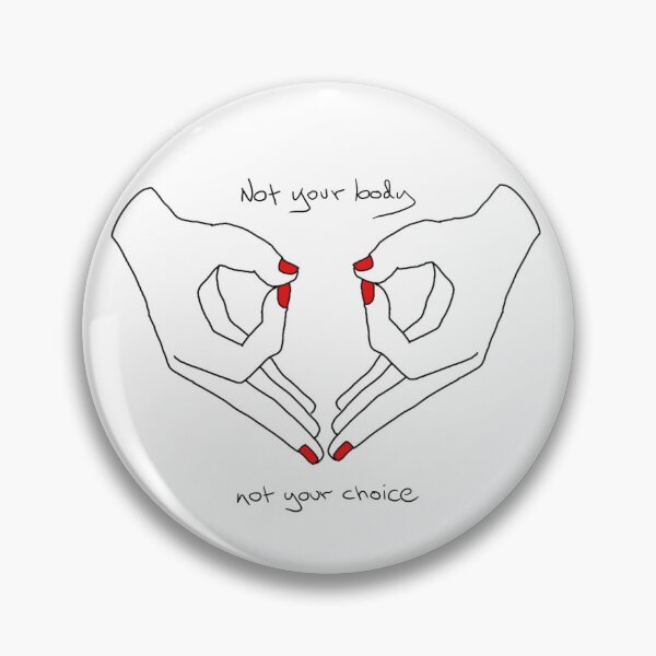 Item preview, Not Your Body, Not Your Choice  designed and sold by IBD-HOUS.