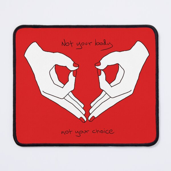 Item preview, Not Your Body, Not Your Choice  designed and sold by IBD-HOUS.