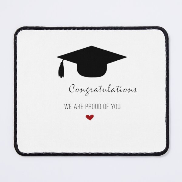 Item preview, We are proud of you congratulations designed and sold by Zokastor3.
