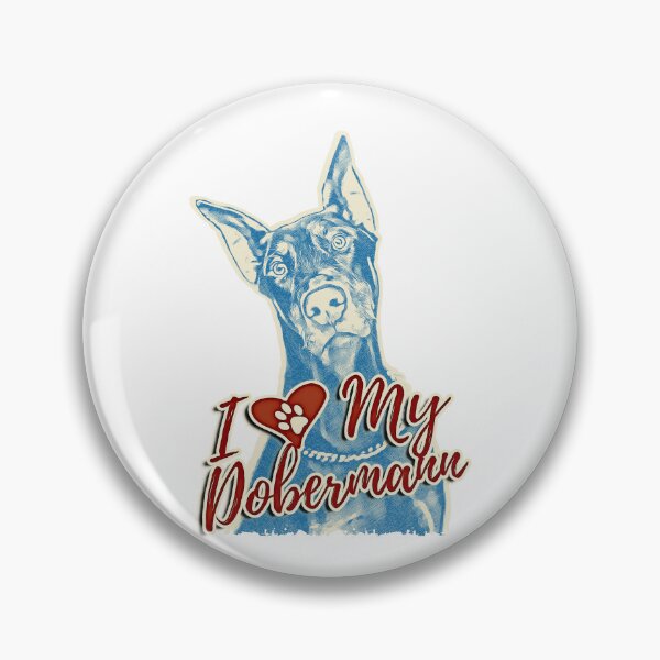Item preview, I Love my Dobermann designed and sold by csoDesign.