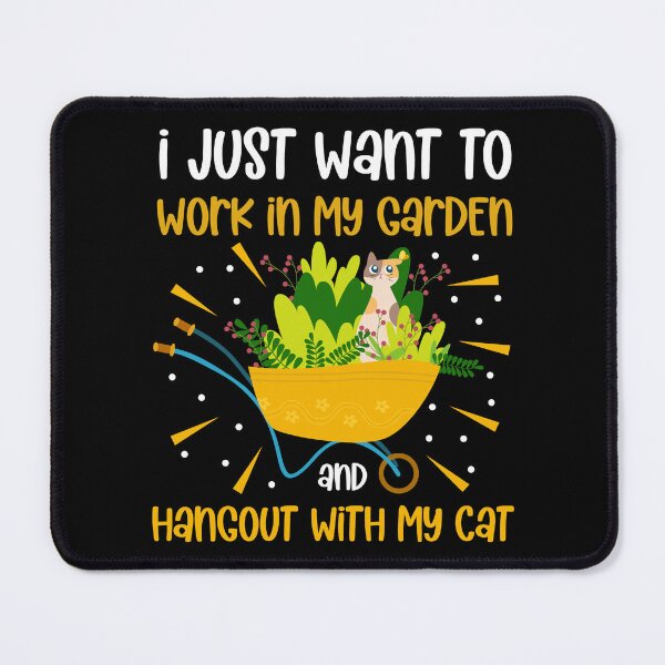 Item preview, I Just Want To Work In My Garden And Hangout With My Cat designed and sold by haselshirt.