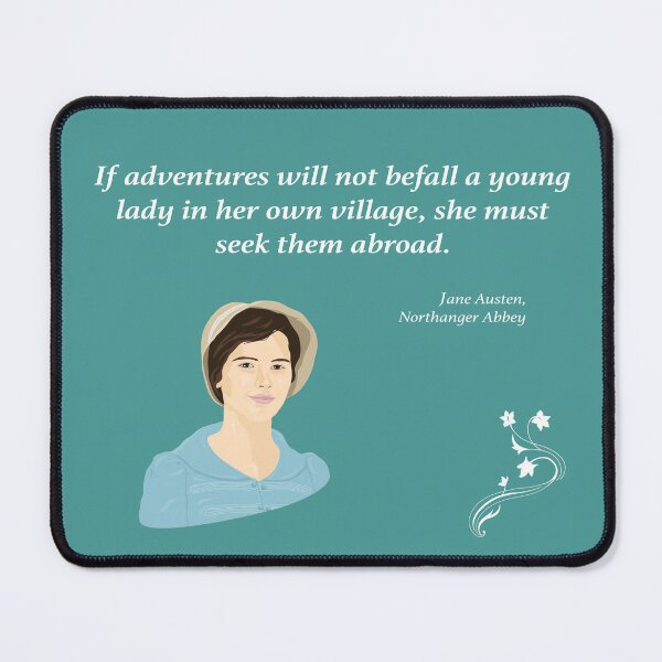 Item preview, Northanger Abbey 'Adventures' Quote (Jane Austen) designed and sold by ThatsNovelGifts.