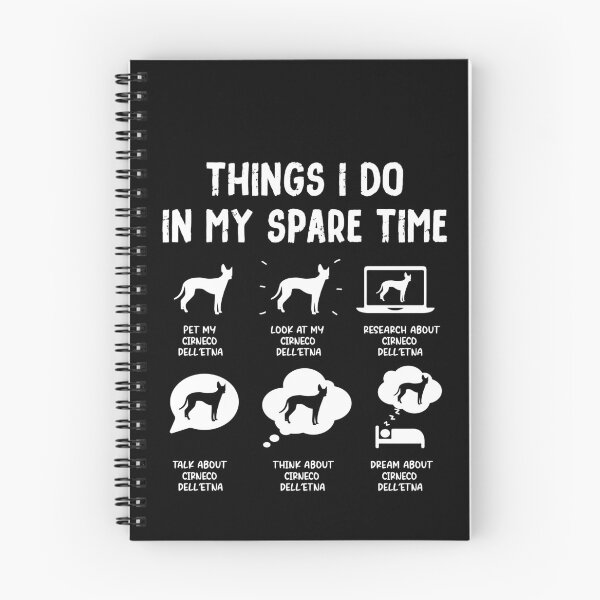 Item preview, Funny Cirneco dell’Etna Dog Things I Do in My Spare Time designed and sold by rafaeltto.