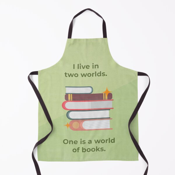 Item preview, I live in two worlds. One is a world of books. designed and sold by aytchim.
