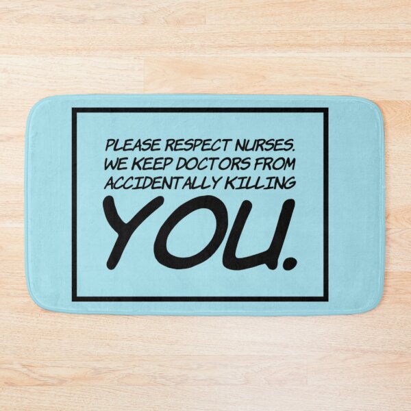 Item preview, Nursing Quotes - Respect Nurses designed and sold by SuperMerchMan.