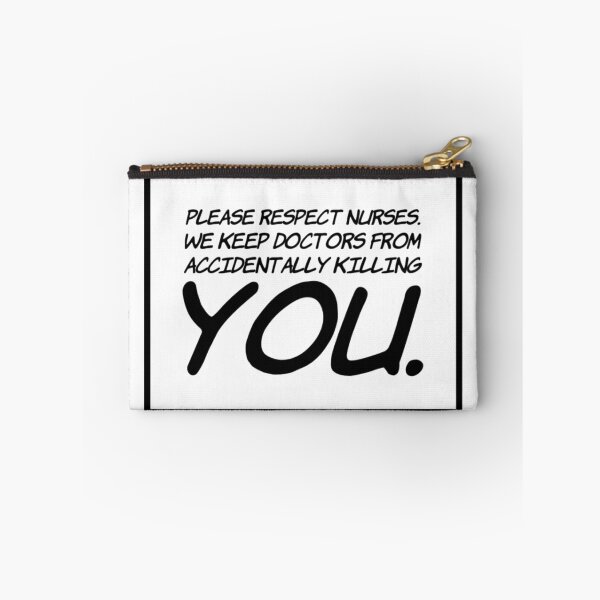 Item preview, Nursing Quotes - Respect Nurses designed and sold by SuperMerchMan.