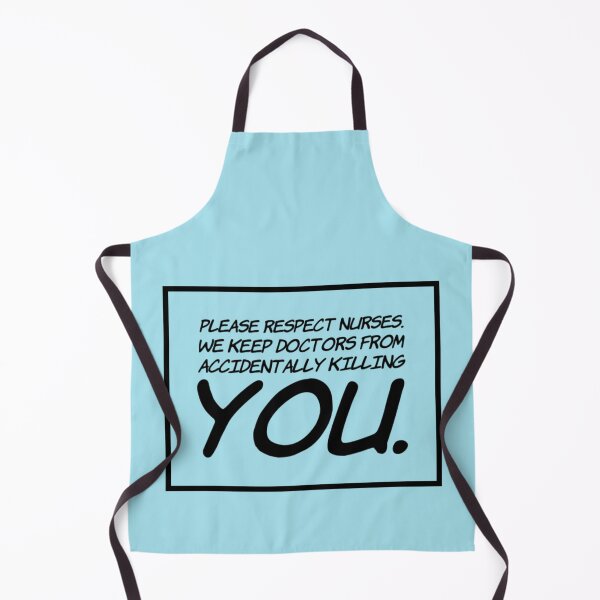 Item preview, Nursing Quotes - Respect Nurses designed and sold by SuperMerchMan.