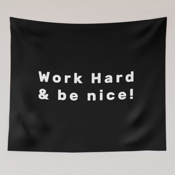 Item preview, Work hard & be nice! - White designed and sold by Parag's Travel Shop.