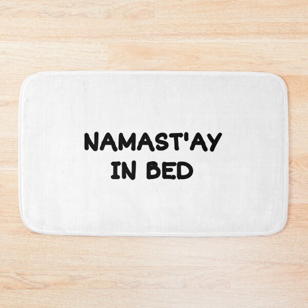 Item preview, NAMAST'S IN BED designed and sold by SMAX Art ⭐⭐⭐⭐⭐.