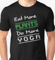 Eat More Plants Do More Yoga t-shirt Slim Fit T-Shirt