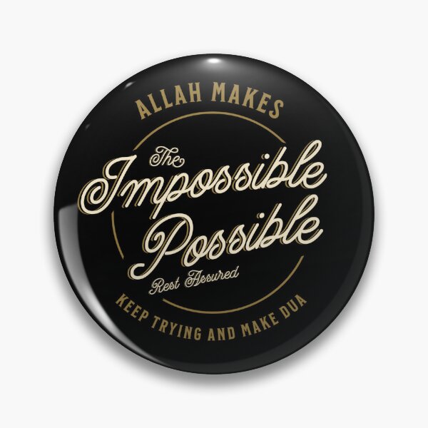 Item preview, Allah Makes The Impossible Possible Casual Muslim Fashion designed and sold by MMStorage.
