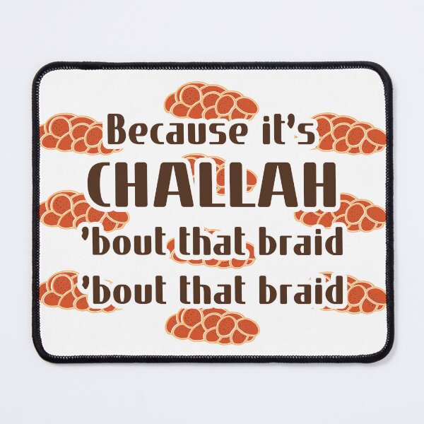 Item preview, It's Challah 'Bout That Braid - Funny Jewish Food Design designed and sold by JoBella-Designs.