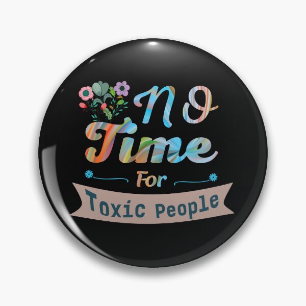 Item preview, No Time For Toxic People designed and sold by adeleqo.