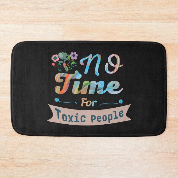 Item preview, No Time For Toxic People designed and sold by adeleqo.