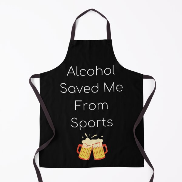 Item preview, Alcohol Saved Me From Sports designed and sold by man0s.