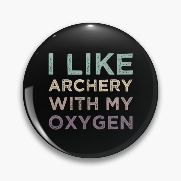 Item preview, I Like Archery With My Oxygen designed and sold by medbdj.