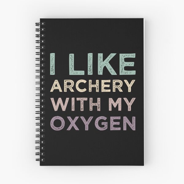 Item preview, I Like Archery With My Oxygen designed and sold by medbdj.