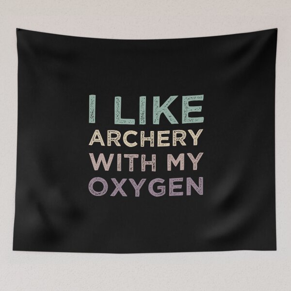 Item preview, I Like Archery With My Oxygen designed and sold by medbdj.