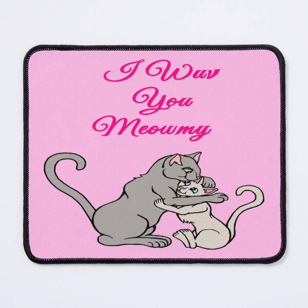 Item preview, I Wuv You Meowmy Cat designed and sold by Deborah Camp.