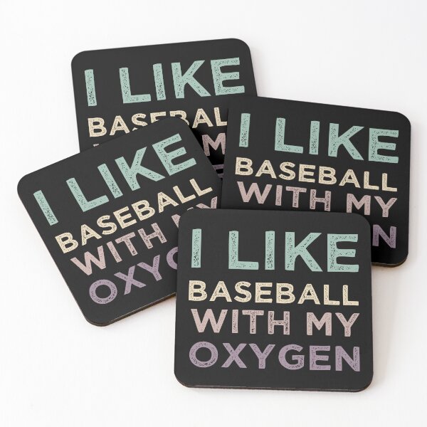 Item preview, I Like Baseball With My Oxygen designed and sold by medbdj.