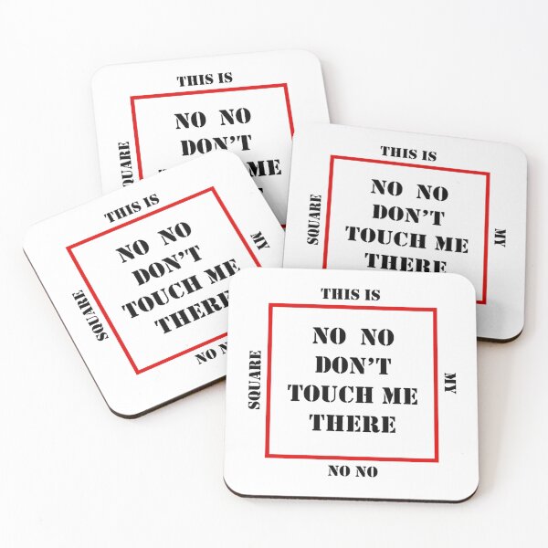 Item preview, No No Square, No No Don_amp_amp_amp_39_t Touch Me There   designed and sold by LeahCampbel0.