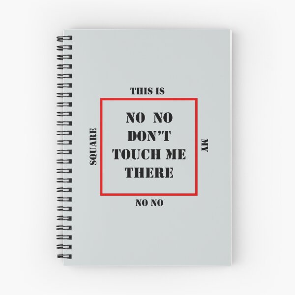 Item preview, No No Square, No No Don_amp_amp_amp_39_t Touch Me There   designed and sold by LeahCampbel0.