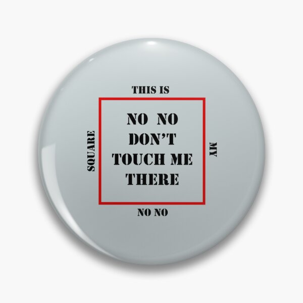Item preview, No No Square, No No Don_amp_amp_amp_39_t Touch Me There   designed and sold by LeahCampbel0.