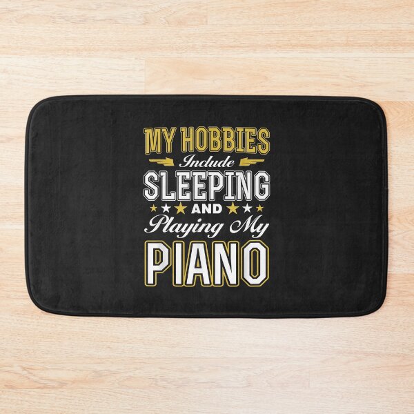 Item preview, Hobbies Include Sleeping Playing Piano designed and sold by virnmjan.