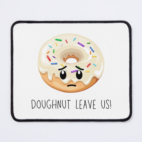 Artikelvorschau, Verlass uns nicht (Donut) Kollege Freund verlässt uns entworfen und verkauft von CherieTree.