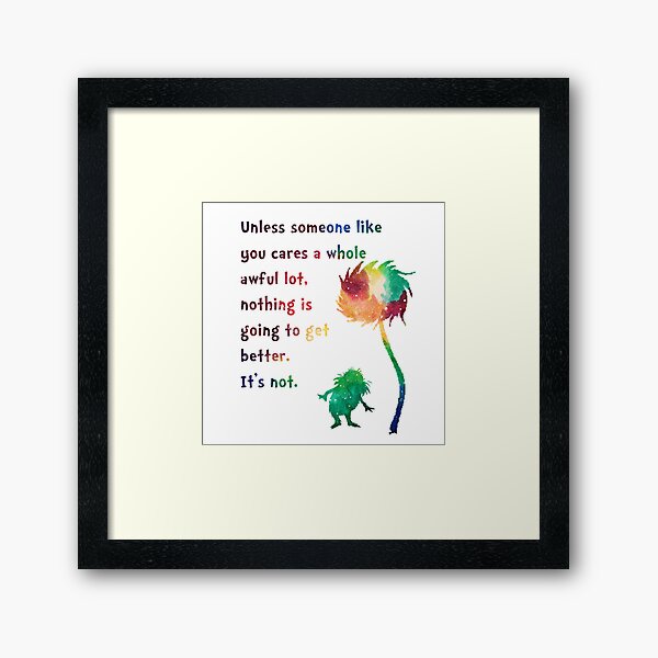 Quote some one like you - unless Framed Art Print