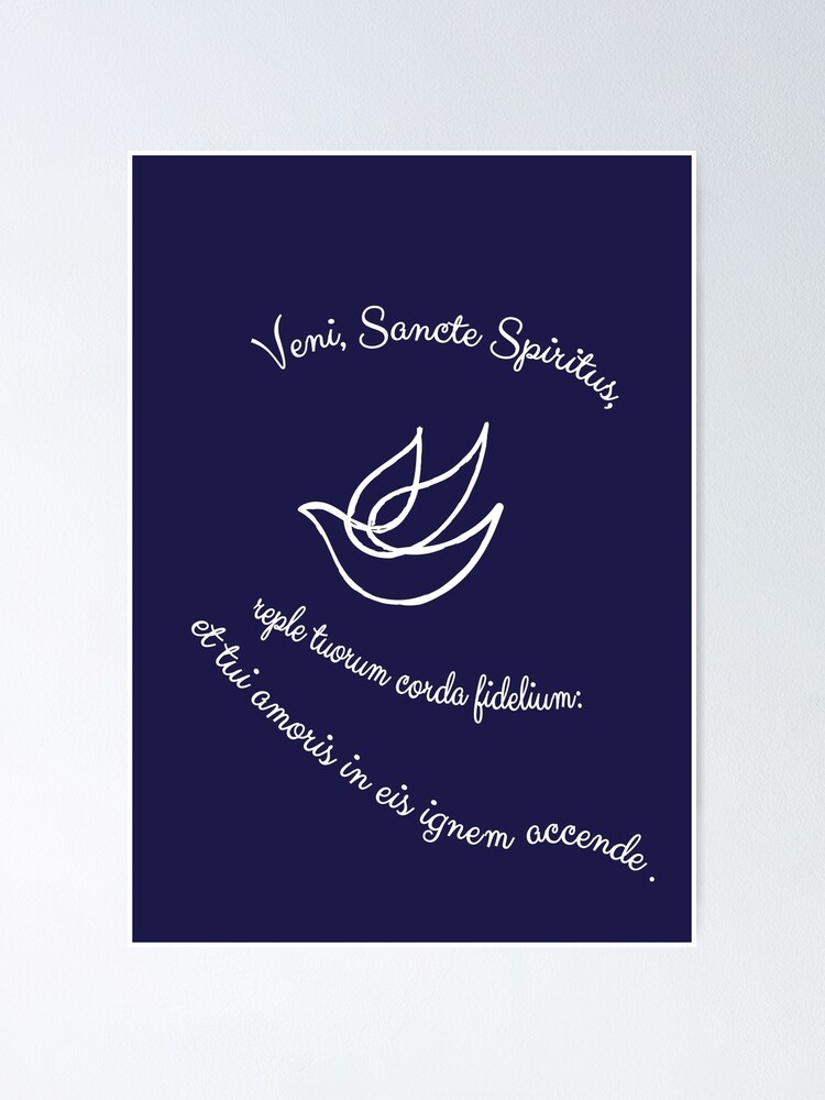 "Veni, Sancte Spiritus, Come Holy Spirit 1" Poster For Sale By Neteor ...