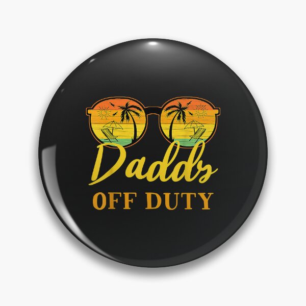 Item preview, Daddy Off Duty Funny Dad Work Summer Vacation Camping Camp designed and sold by JeffreyMCombs.