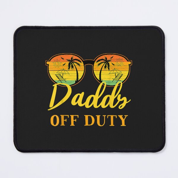 Item preview, Daddy Off Duty Funny Dad Work Summer Vacation Camping Camp designed and sold by JeffreyMCombs.