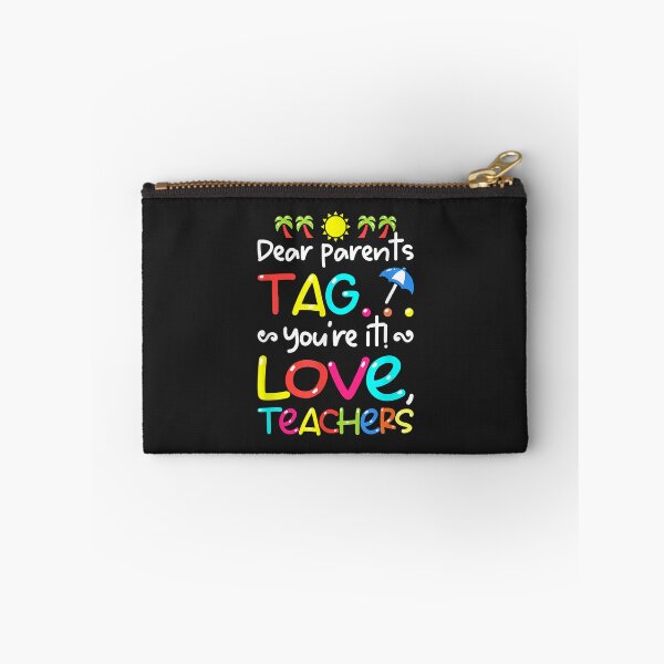 Item preview, Dear Parents Tag You're It Love Teachers Last Day Of School designed and sold by JeffreyMCombs.