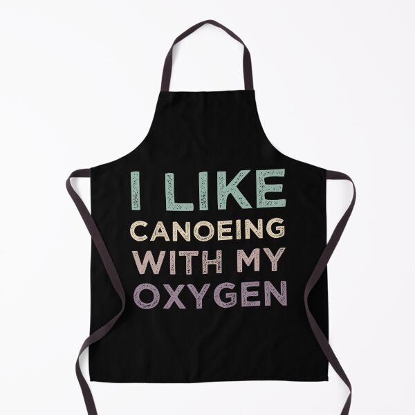 Item preview, I Like Canoeing With My Oxygen designed and sold by medbdj.