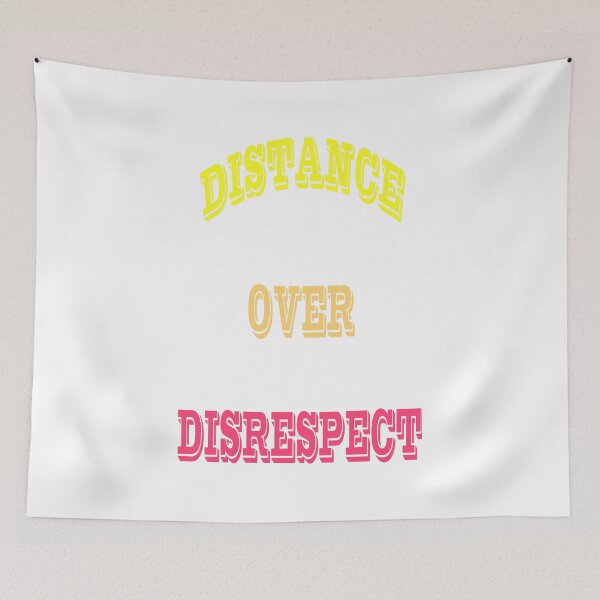 Item preview, Distance over disrespect designed and sold by katherinebower.