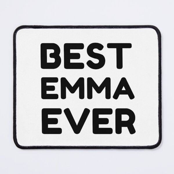Item preview, Best Emma Ever designed and sold by MrTsTshirts.