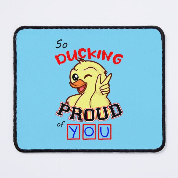 Item preview, So Ducking Proud Of You designed and sold by Mrspink16.