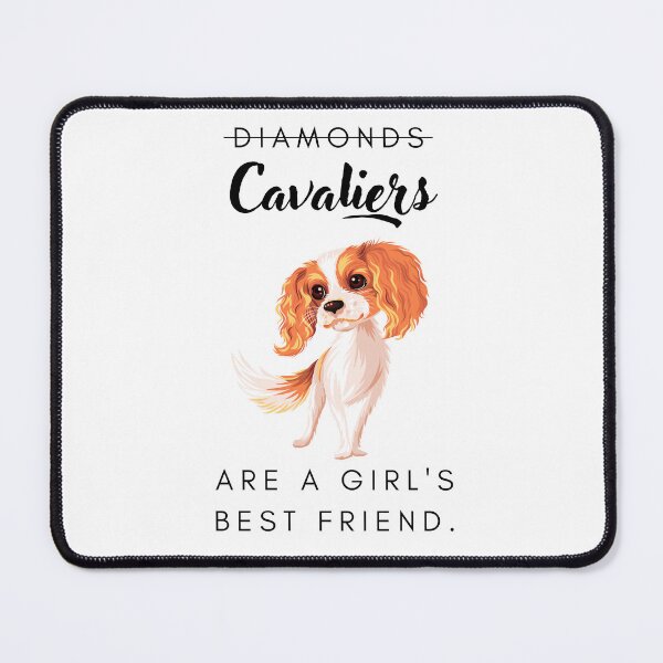 Item preview, Cavalier dogs are a girl's best friend designed and sold by LiliesValley.