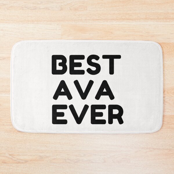 Item preview, Best Ava Ever designed and sold by MrTsTshirts.