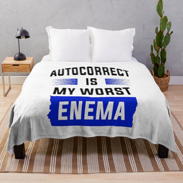 Item preview, Autocorrect Has Become My Worst Enema designed and sold by katherinebower.