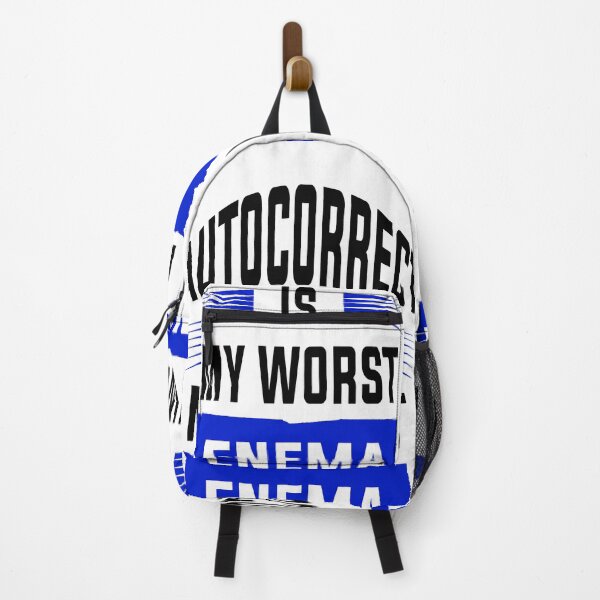 Item preview, Autocorrect Has Become My Worst Enema designed and sold by katherinebower.
