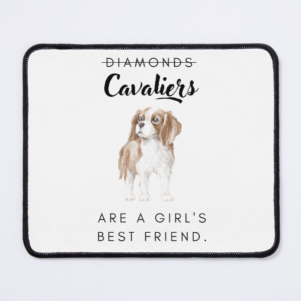 Item preview, Cavalier dogs are a girl's best friend designed and sold by LiliesValley.